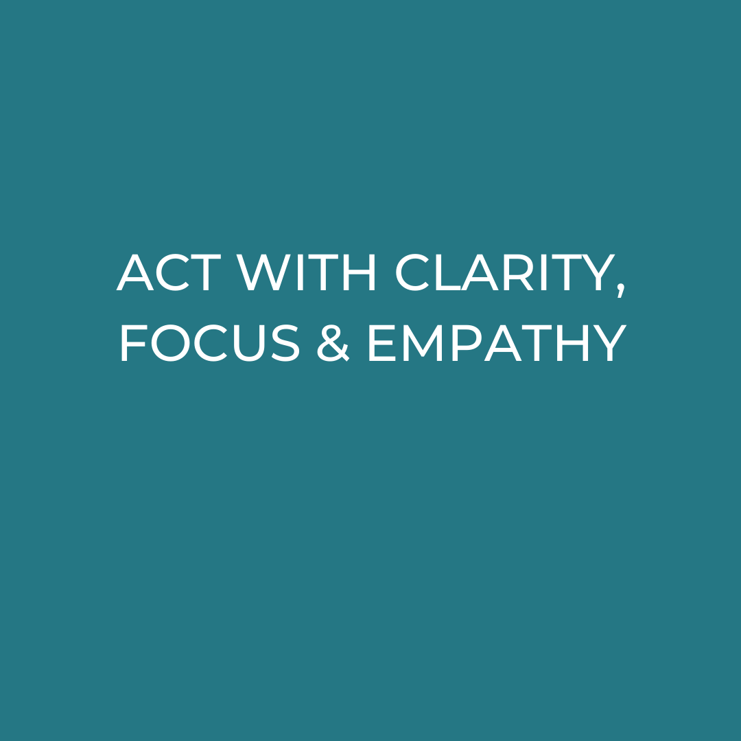 INSTA size for Podia #1 ACT WITH CLARITY, FOCUS EMPATHY