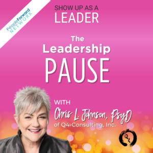 Pink square with gold sparkle at the bottom. Chris' picture in the bottom left. Text reads: Show Up as a Leader: The Leadership Pause with Chris L. Johnson, PsyD